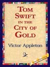 Tom Swift in the City of Gold